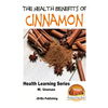 Health Benefits of Cinnamon - Paperback