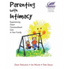 Parenting With Intimacy: Experiencing Great Commandment Love in Your Family - Paperback