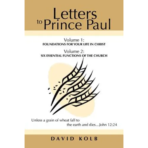 Letters to Prince Paul: Foundations for your Life in Christ - Paperback