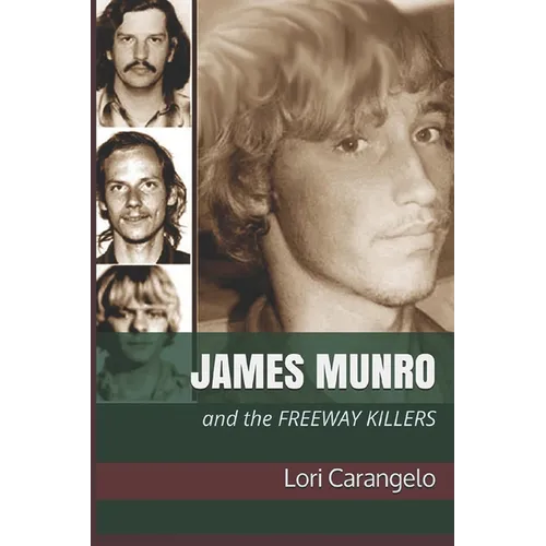 James Munro: And the Freeway Killers - Paperback