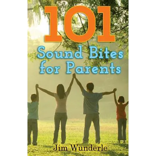101 Sound Bites for Parents - Paperback