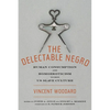 The Delectable Negro: Human Consumption and Homoeroticism Within Us Slave Culture - Hardcover