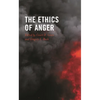 Ethics of Anger - Paperback