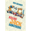 Killing Jack Armstrong - Paperback