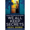 We All Keep Secrets: A completely gripping and absolutely unputdownable psychological thriller - Paperback