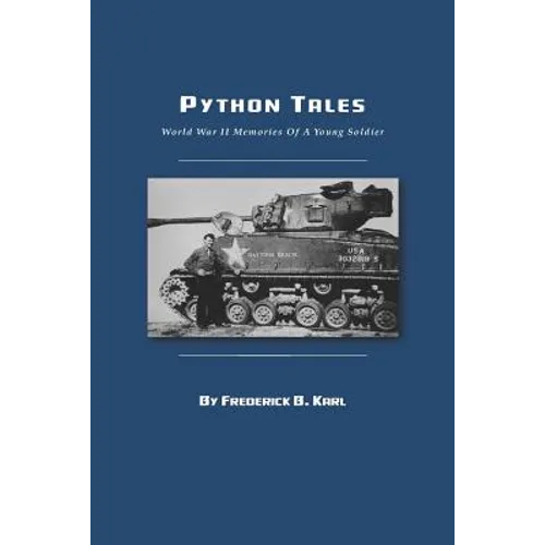 Python Tales: World War II Memories Of A Young Soldier - Paperback