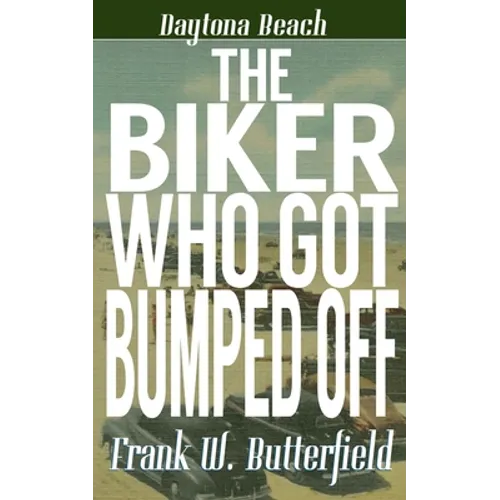 The Biker Who Got Bumped Off - Paperback
