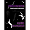 Soul Chasers: The Decomposition Comedy - Paperback