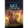 Kate and the City of Fire: A Great Fire of London Graphic Novel - Paperback