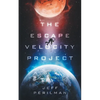 The Escape Velocity Project - Paperback