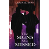 The Signs We Missed - Hardcover
