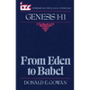 From Eden to Babel: A Commentary on the Book of Genesis 1-11 - Paperback