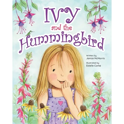 Ivy and the Hummingbird - Paperback