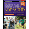 How to Reach and Teach Children and Teens with ADD/ADHD - Paperback