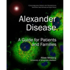 Alexander Disease: A Guide for Patients and Families - Paperback