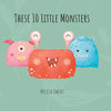 These 10 Little Monsters: Learning To Count - Paperback