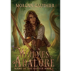 Wolves of Adalore - Hardcover