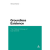 Groundless Existence: The Political Ontology of Carl Schmitt - Paperback