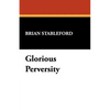Glorious Perversity - Paperback