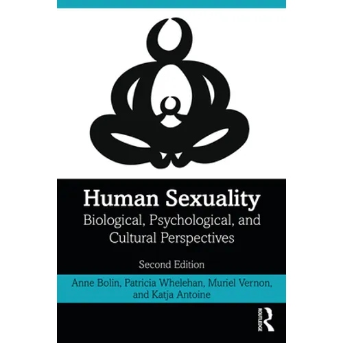 Human Sexuality: Biological, Psychological, and Cultural Perspectives - Paperback