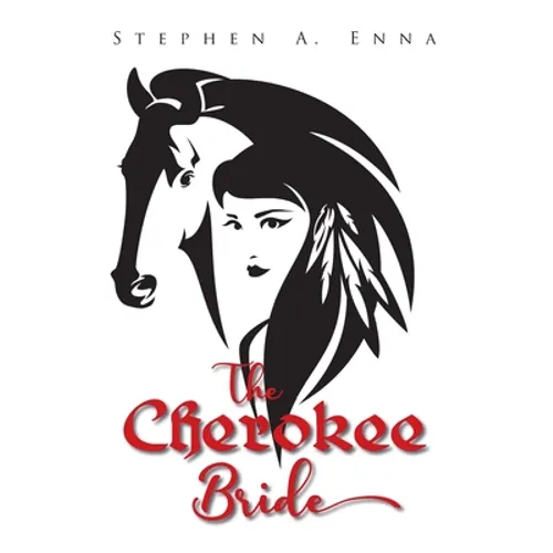 The Cherokee Bride - Hardcover
