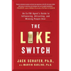 The Like Switch: An Ex-FBI Agent's Guide to Influencing, Attracting, and Winning People Over - Paperback