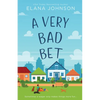 A Very Bad Bet: Enemies to Lovers Sweet Romcom - Paperback