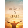 The Struggle IS Real! - Paperback