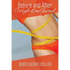 Before and After Weight Loss Journal: Quick Weight Loss Log - Paperback