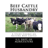 Beef Cattle Husbandry: A Study Course on Raising Beef Cattle - Paperback