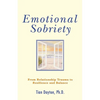 Emotional Sobriety: From Relationship Trauma to Resilience and Balance - Paperback