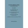 Scots-Irish Links, 1525-1825: CONSOLIDATED EDITION. Volume II - Paperback