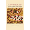 Facing the Dragon: Confronting Personal and Spiritual Grandiosity - Hardcover