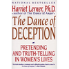 The Dance of Deception: A Guide to Authenticity and Truth-Telling in Women's Relationships - Paperback