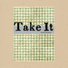 Take It - Paperback