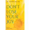 Don't Lose Your Joy - Hardcover