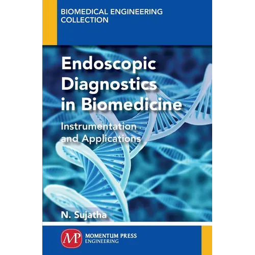 Endoscopic Diagnostics in Biomedicine: Instrumentation and Applications - Paperback