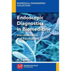 Endoscopic Diagnostics in Biomedicine: Instrumentation and Applications - Paperback