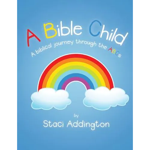 A Bible Child: A biblical journey through the ABC's - Paperback