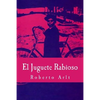 El Juguete Rabioso - Paperback