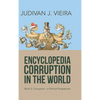 Encyclopedia Corruption in the World: Book 2: Corruption-A Political Perspective - Hardcover