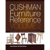 Cushman Furniture Reference, Volume 2: Furniture by the H. T. Cushman Manufacturing Company of North Bennington, Vermont - Paperback