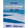 U.S. Navy Arctic Roadmap: 2014-2030 - Paperback
