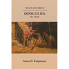 The Life and Times of Denis Julien: Fur Trader - Paperback