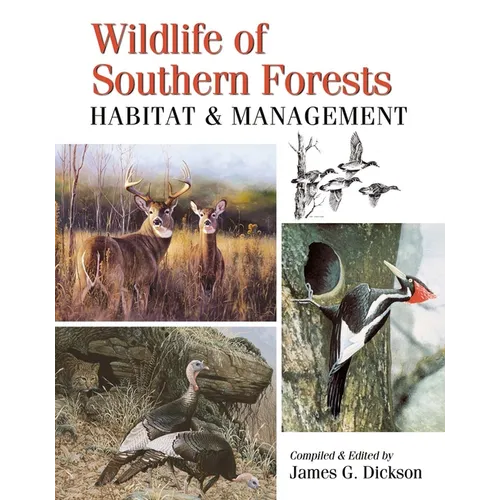 Wildlife of Southern Forests: Habitat & Management - Hardcover