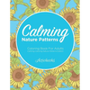 Calming Nature Patterns Coloring Book For Adults - Calming Coloring Nature Patterns Edition - Paperback