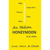 An Italian Honeymoon: A Couple's Dream Trip Through Beautiful Italy - Paperback