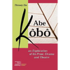 Abe Kobo an Exploration of His Prose, Drama and Theatre - Paperback