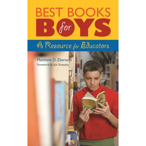 Best Books for Boys: A Resource for Educators - Hardcover