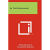 In the Beginning - Paperback